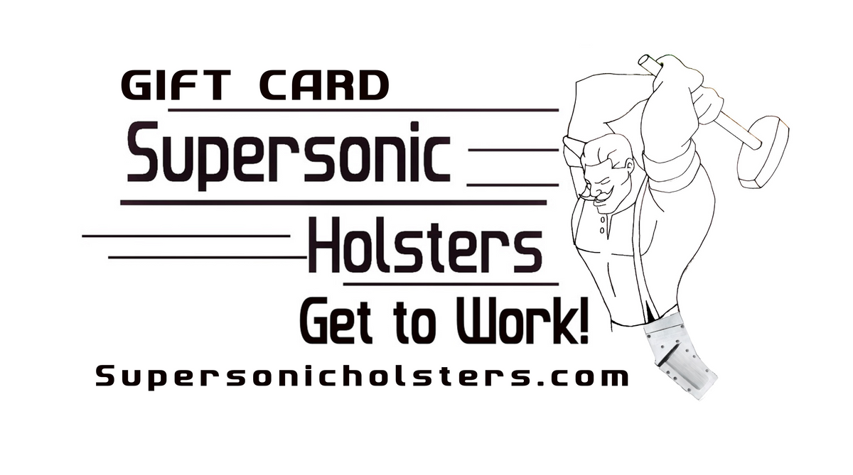 Supersonic Holsters Gift Card.